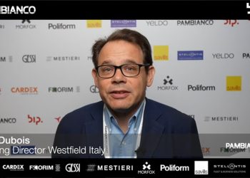 Dubois (Westfield Italy): “Esperienza e servizi, il binomio vincente del retail fisico”